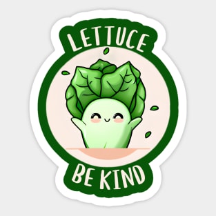 Lettuce Be Kind Sticker